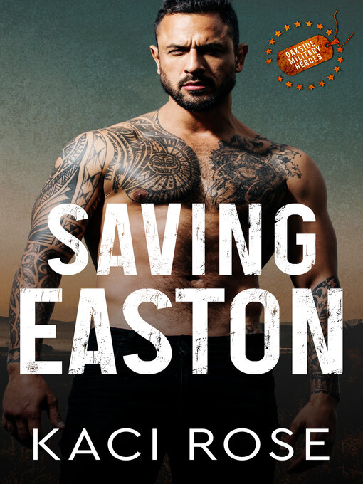 Title details for Saving Easton by Kaci Rose - Available